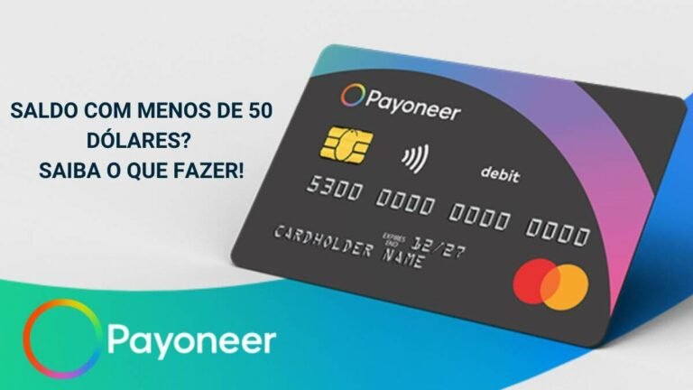 Payoneer: Como usar saldo com menos de 50 Dólares?